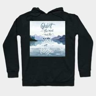 Find Inner Peace: "Quiet the Mind, and the Soul will Follows" Hoodie